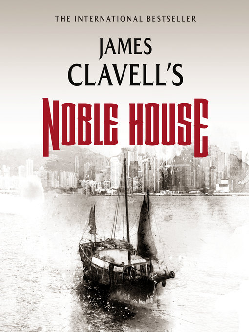 Title details for Noble House by James Clavell - Available